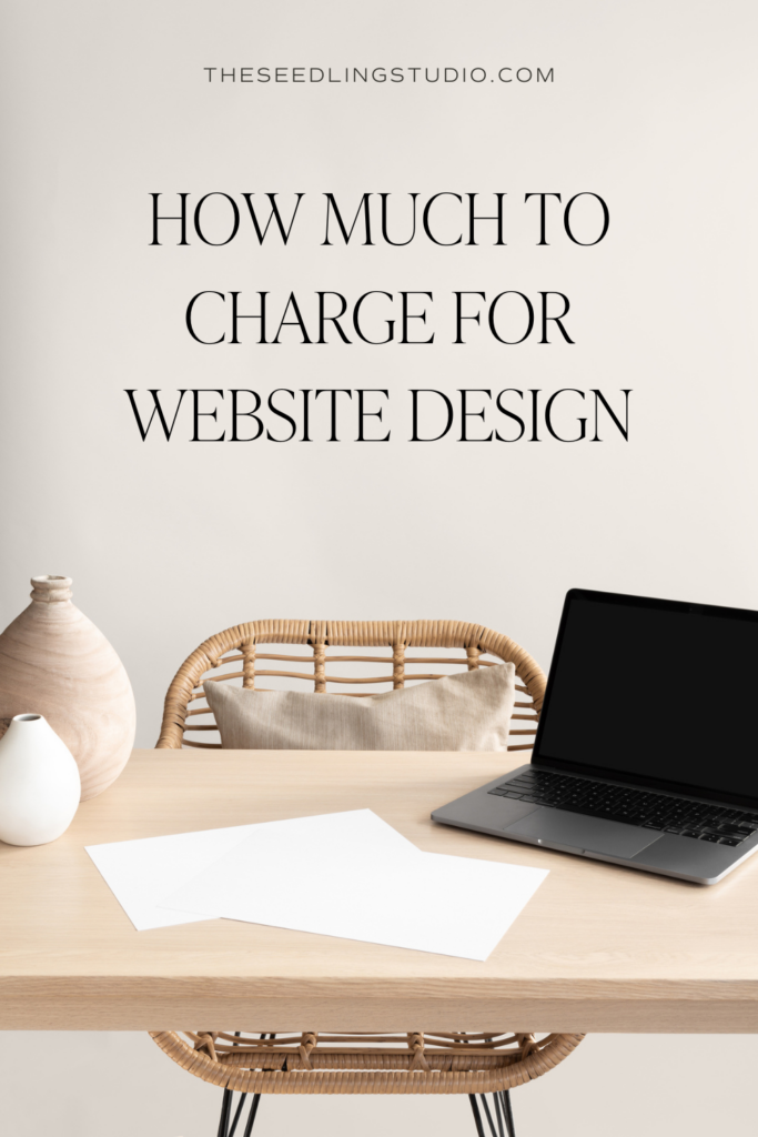 How Much to Charge for Website Design - Business Tips for Web Designers